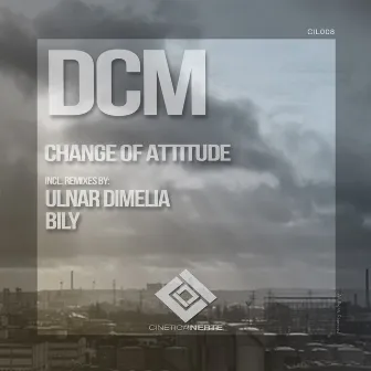 Change Of Attitude by DCM (SP)