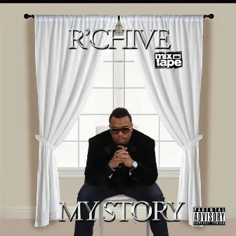 My Story by R'Chive