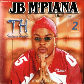 TH Toujours humble, Vol. 2 by J.B. Mpiana