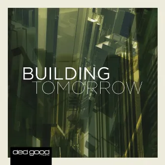 Building Tomorrow by Marc Mooney