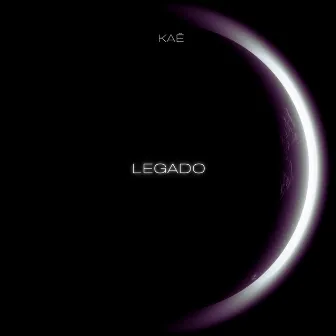 Legado by Kaê