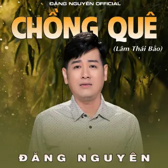 Chồng Quê by Đăng Nguyên