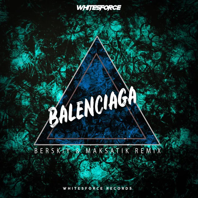 Balenciaga - Berskiy & Maksatik Remix