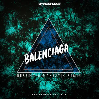 Balenciaga (Berskiy & Maksatik Remix) by BERSKIY