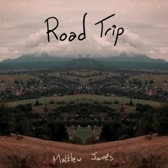 Road Trip by Matthew James