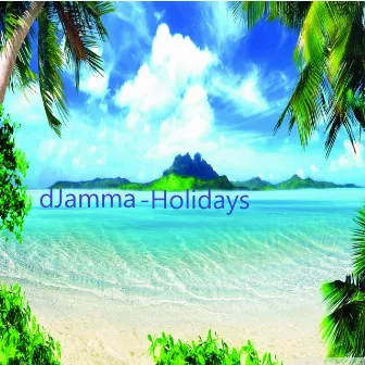 Holidays by dJamma