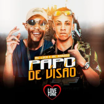 Papo de Visão by MC Luck