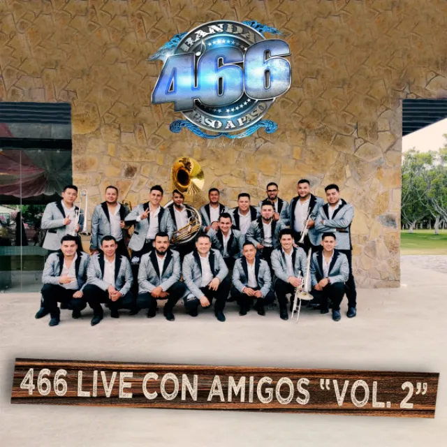 466 Live Con Amigos, Vol. 2