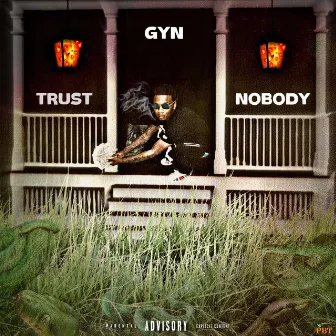 Trust Nobody by GYN