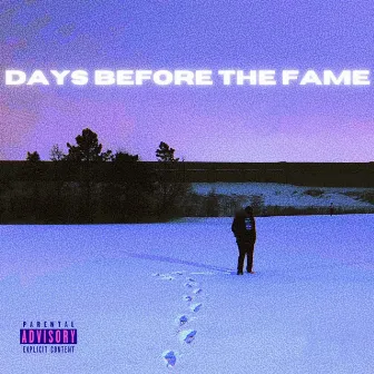 Days Before The Fame by Eshin