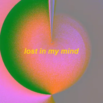 lost in my mind by X&ND