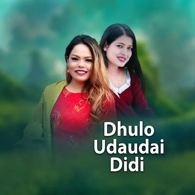 Dhulo Udaudai Didi