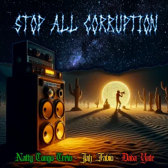 Stop All Corruption by Natty Congo Crew