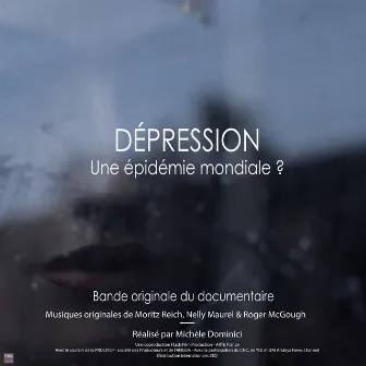 Dépression, une épidémie mondiale (Bande originale du documentaire) by Roger McGough