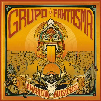 American Music: Volume 7 by Grupo Fantasma