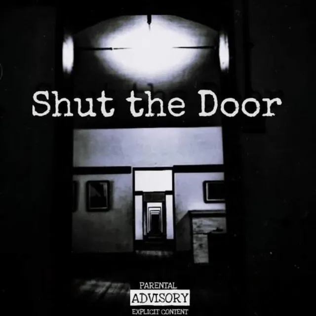 SHUTTHEDOOR