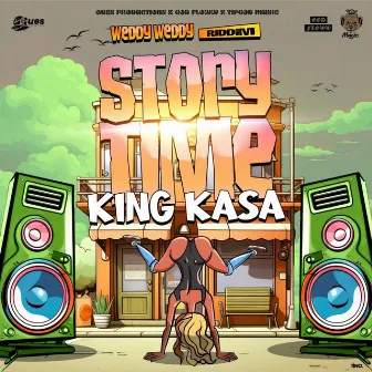 Story Time by King Kasa