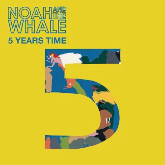 5 Years Time (Sun Sun Sun) by Noah And The Whale