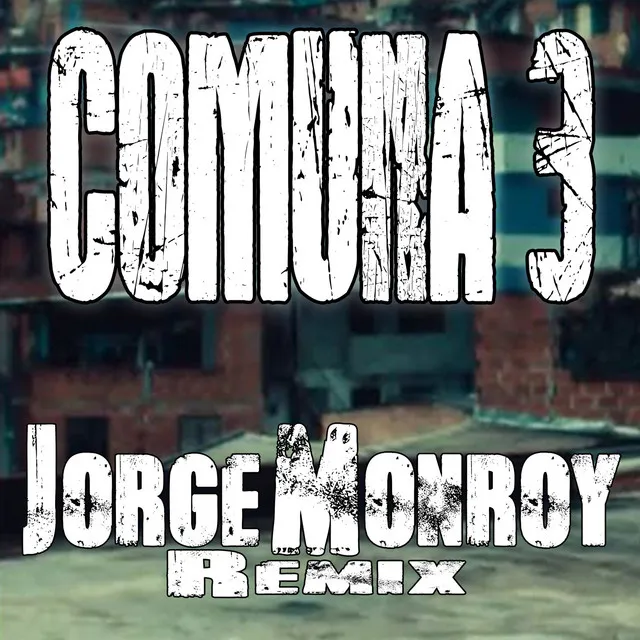 Comuna 3 - Remix