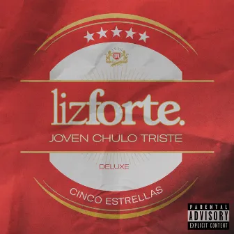 Joven Chulo Triste (Deluxe) by Liz Forte