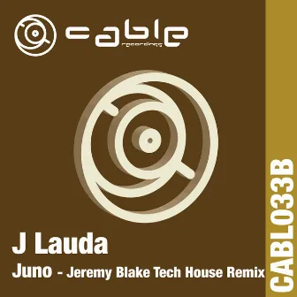 Juno (Jeremy Blake's Tech House Remix) by Jeremy Blake