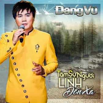 Tâm Sự Người Lính Đồn Xa by Đăng Vũ