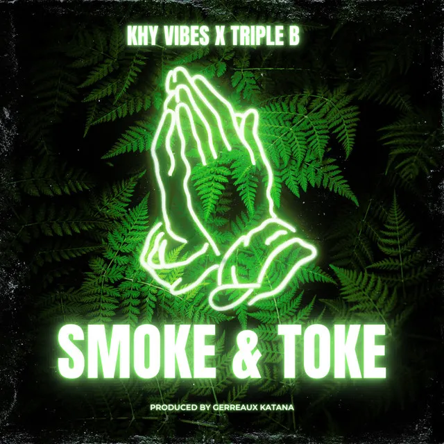 Smoke & Toke