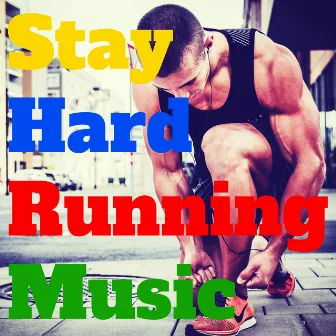 Stay Hard Running Music by Unknown Artist