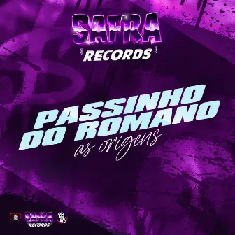 Passinho do Romano as Origens by DJ Bill da ZO