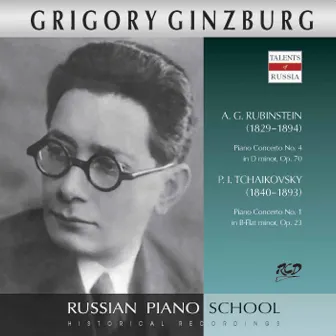 Rubinstein & Tchaikovsky: Piano Concertos by Grigory Ginzburg