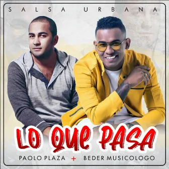 Lo Que Pasa by Beder Musicologo