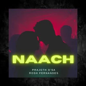 Naach (Konkani) by Prajoth D'sa