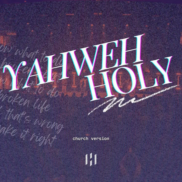 Yahweh Holy - Church Version