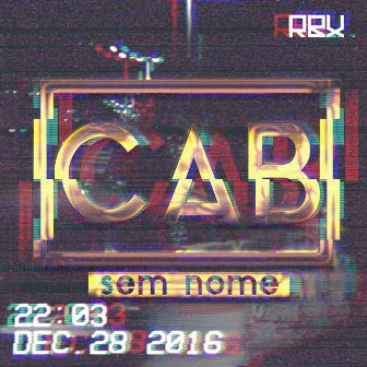 Sem Nome by Cab