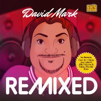 Remixed by David Mark