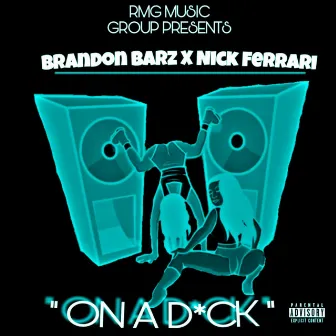 On a Dick by Brandon Barz