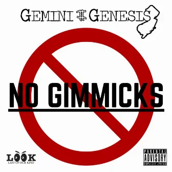 NO Gimmicks by Gemini Genesis