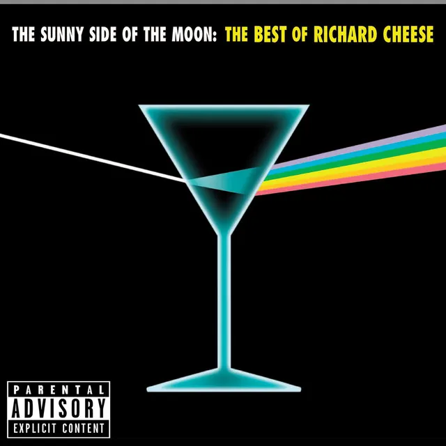 The Sunny Side of the Moon: The Best of Richard Cheese