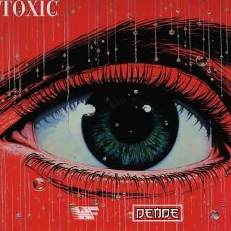 Toxic by West Forester