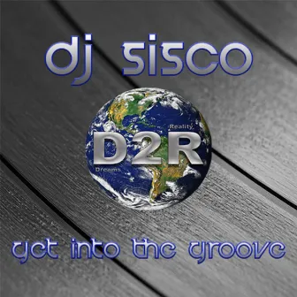 Get Into The Groove by DJ Sisco