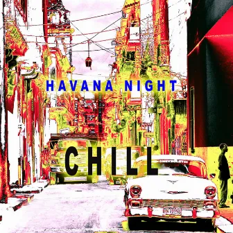 Havana Night Chill by Dancing Ritmo Crew