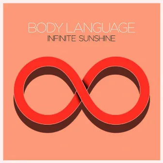 Infinite Sunshine by Body Language