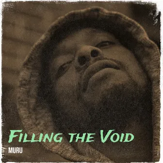 Filling the Void by Muru