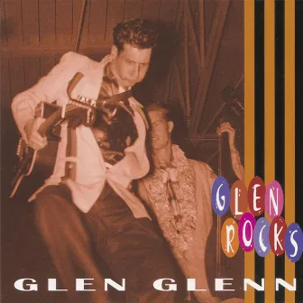 Glen Rocks by Glen Glenn