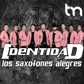 Los Saxofones Alegres by Identidad