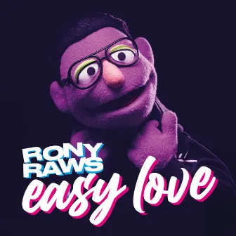 Easy Love by Rony Raws