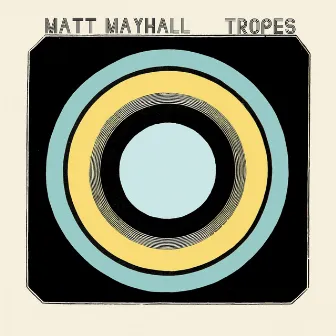 Tropes by Matt Mayhall