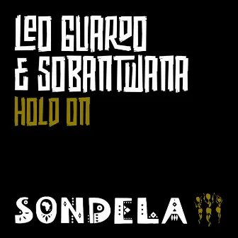 Hold On by Sobantwana