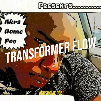 Transformer Flow by Akrshome Foe