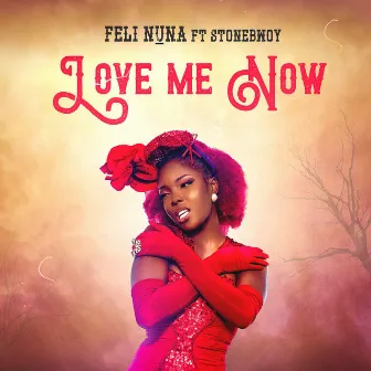 Love Me Now by Feli Nuna